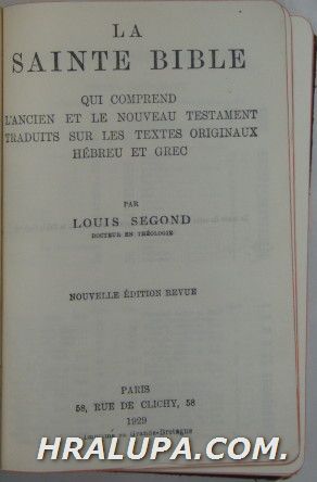 LA SAINTE BIBLE, QUI COMPREND L'ANCIEN ET LE NOUVEAU TESTAMENT TRADUITS SUR LES TEXTES ORIGINAUX HEBREU ET GREC, Par LOUIS SEGOND, Paris 1925